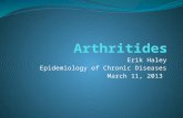 Erik Haley Epidemiology of Chronic Diseases March 11, 2013.