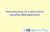 Introduction to Laboratory Quality Management. 2 At the end of this activity, you will be able to:  Relate the importance of a laboratory quality system.