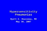 Eosinophilic and Hypersensitivity Pneumonias Wyatt E. Rousseau, MD.