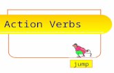Action Verbs jump What is an action verb? A verb tells the subject’s a aa actions, events, or s ss state of being. It is always found in the predicate.