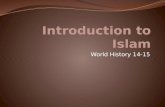 World History 14-15. Islam Facts Today Islam is the religion with the second largest following in the world Over 20% of the world’s population is Muslim.