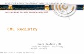 CML Registry Joerg Hasford, MD Ludwig-Maximilians University Munich, Germany Speaker disclosed relations to Novartis.