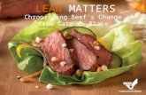 LEAN MATTERS Chronicling Beef’s Change from Gate to Plate.