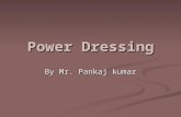 Power Dressing By Mr. Pankaj kumar What should I wear? I Don’t Think So !!