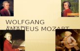 By : Ankit Patel. Wolfgang Amadeus Mozart was born on January 27,1756 in Salzburg, Austria. Mozart became fascinated in the harpsichord lessons his father-Leopold.