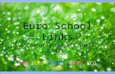 Euro School Links A Comenius Project 2011-2013 THE EURO SCHOOL LINKS ECO TREE.