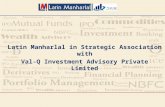 Latin Manharlal in Strategic Association with Val-Q Investment Advisory Private Limited.