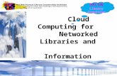 Cloud Computing for Networked Libraries and Information Centers DACUN Library Committee.