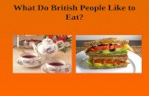 What Do British People Like to Eat?. Helping Mother.