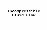 Incompressible Fluid Flow. References Required Principles of Naval Engineering – (pg. 35-59) Optional Introduction to Naval Engineering – (pg. 19-22 &