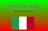 Places in Italy By: Kevin Pomer. Rome Rome is the capital of Italy. It has a population of 2.7 million residents. Rome is home to the Colosseum (right)