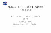 MODIS NRT Flood Water Mapping Fritz Policelli, NASA GSFC LANCE UWG November 16, 2010.