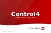 © 2004 Control 4 August 4, 2015 Control4 Get the most out of your home.