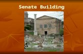 Senate Building The Republic becomes more Democratic 5th-3rd Centuries BC 5th-3rd Centuries BC plebeians gain considerable political power plebeians.