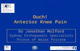 Ouch! Anterior Knee Pain Dr Jonathan Mulford Sydney Orthopaedic Specialists Prince of Wales Private.