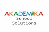 School Solutions.  History & Organization Structure.  AKADEMIKA Team.  Our Strengths.  Modernization of Schools & Role of AKADEMIKA?  Our Services.