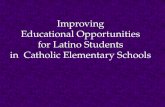 Improving Educational Opportunities for Latino Students in Catholic Elementary Schools.