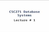 CSC271 Database Systems Lecture # 1. About Instructor Mr. Asif Muneer Assistant Professor Department of Computer Science COMSATS Institute of Information.