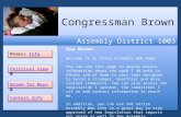 Congressman Brown Assembly District 1003 Member InfoInfo Member InfoInfo Asa Brown Welcome to my State Assembly Web Page. You can use this page to easily.
