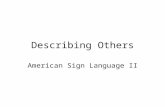 Describing Others American Sign Language II. DOG.
