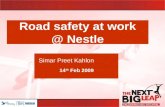 Road safety at work @ Nestle Simar Preet Kahlon 14 th Feb 2009.