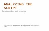 ANALYZING THE SCRIPT Construction and meaning From Patterson, Stage Directing, The First Experiences (Waveland Press, 2004)