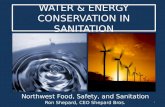 WATER & ENERGY CONSERVATION IN SANITATION Northwest Food, Safety, and Sanitation Ron Shepard, CEO Shepard Bros. 1.