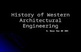 History of Western Architectural Engineering S. Baur for AE 203.