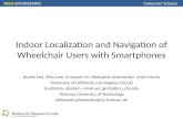 UCLA ENGINEERING Computer Science Indoor Localization and Navigation of Wheelchair Users with Smartphones Ruolin Fan, Silas Lam, Emanuel Lin, Oleksandr.