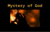 Mystery of God. PROVERBS 3 32 For the froward (devious; perverted) [is] abomination to the LORD: but his secret [is] with the righteous.