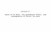 Lecture 2: Onset of El Nino, the greenhouse effect, and consequences of Arctic ice melt.