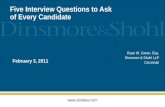 Www.dinslaw.com Five Interview Questions to Ask of Every Candidate Ryan W. Green, Esq. Dinsmore & Shohl LLP Cincinnati February 3, 2011.