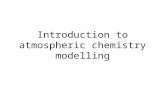 Introduction to atmospheric chemistry modelling. Continuity equation for chemical species i “Atmospheric Dispersion Equation” ( cf Seinfeld and Pandis.