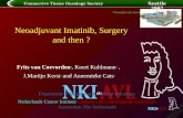 Neoadjuvant Imatinib, Surgery and then ? Seattle 2007 Neoadjuvant Imatinib, Surgery and then ? Department of Surgery 1 and Medical Oncology 2 Netherlands.