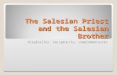 The Salesian Priest and the Salesian Brother Originality, reciprocity, complementarity.