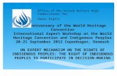 40 th Anniversary of the World Heritage Convention International Expert Workshop on the World Heritage Convention and Indigenous Peoples 20-21 September.