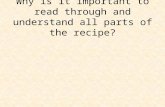 Why is it important to read through and understand all parts of the recipe?