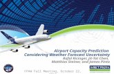 1 FPAW Fall Meeting, October 22, 2014. 2 Develop an analytical model that explicitly incorporates weather forecasts, and their uncertainty, in estimating.