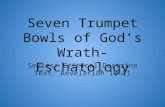 Seven Trumpet Bowls of God’s Wrath- Eschatology Series: Critical Doctrine Text: Revelation 10:11.