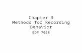 Chapter 3 Methods for Recording Behavior EDP 7058.