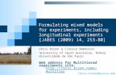 Formulating mixed models for experiments, including longitudinal experiments [JABES (2009) 14, 253-80] Chris Brien 1 & Clarice Demétrio 2 1 University.