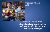 Women from the developing countries of Central Asia and Eastern Europe Through Their Eyes: