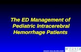 The ED Management of Pediatric Intracerebral Hemorrhage Patients Edward P. Sloan, MD, MPH, FACEP.