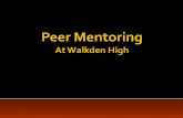 Peer Mentoring At Walkden High.  Over recent years, Peer Mentor Schemes have increased in popularity and are now being introduced in more schools.