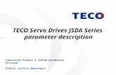 TECO Servo Drives JSDA Series parameter description Industrial Product & System Automation Division Product service department.