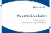 Accreditation Engaging in Continuous Improvement.