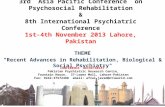 THEME "Recent Advances in Rehabilitation, Biological & Social Psychiatry" 3rd Asia Pacific Conference on Psychosocial Rehabilitation & 8th International.