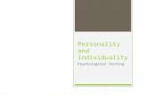 Personality and Individuality Psychological Testing.