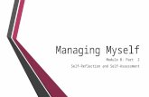 Managing Myself Module B: Part 2 Self-Reflection and Self-Assessment.