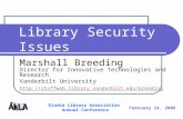 Library Security Issues Marshall Breeding Director for Innovative Technologies and Research Vanderbilt University .